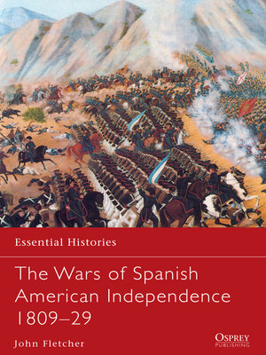 cover image of The Wars of Spanish American Independence 1809&#8211;29